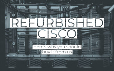 Here’s why you should buy refurbished Cisco from us