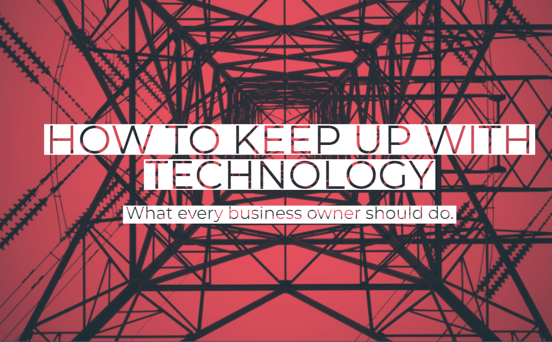 Is your business up to date with technology?